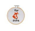 "For Fox Sake" Embroidery Hoop Decor